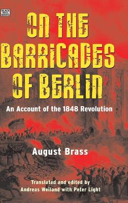 Book cover for On the Barricades of Berlin