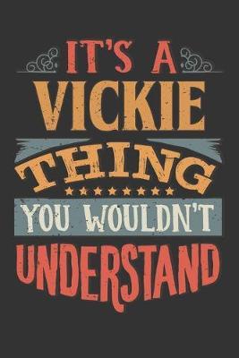 Book cover for Its A Vickie Thing You Wouldnt Understand