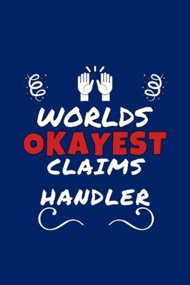Book cover for Worlds Okayest Claims Handler