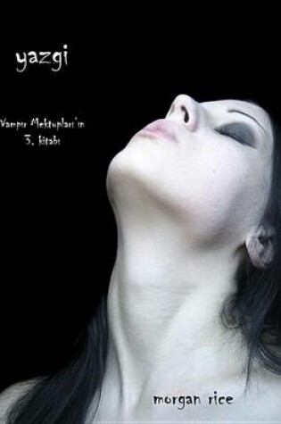 Cover of Yazgi (Vamp R Mektuplar ' N 4. Kitab )