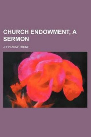 Cover of Church Endowment, a Sermon