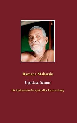 Book cover for Die Quintessenz der spirituellen Unterweisung (Upadesa Saram)