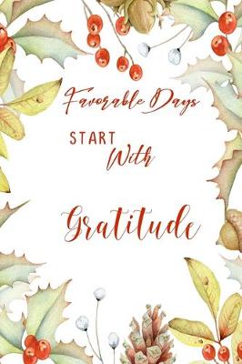 Book cover for Favorable Days Start With Gratitude