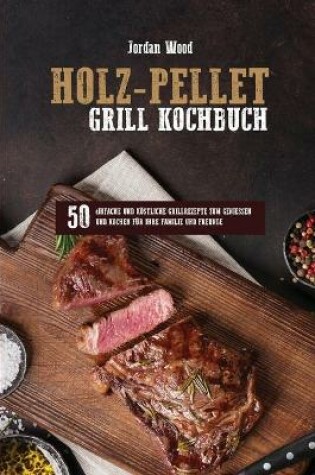 Cover of Holz-Pellet Grill Kochbuch
