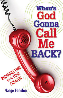 Book cover for When's God Gonna Call Me Back?