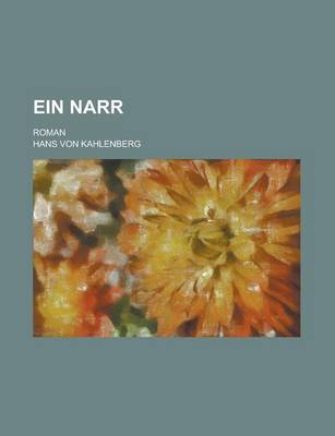 Book cover for Ein Narr; Roman