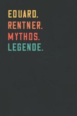 Cover of Eduard. Rentner. Mythos. Legende.