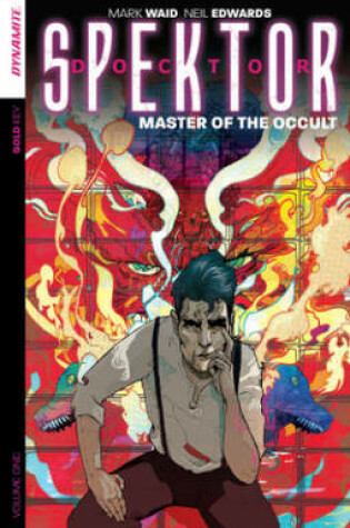 Cover of Doctor Spektor: Master of the Occult Volume 1