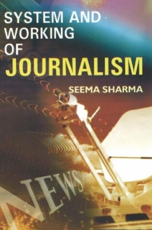 Cover of System & Working of Journalism