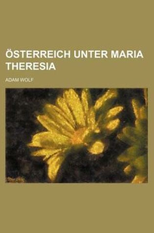 Cover of Osterreich Unter Maria Theresia