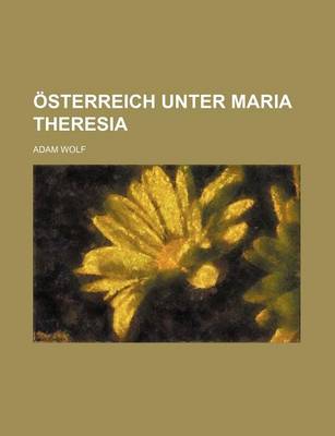 Book cover for Osterreich Unter Maria Theresia