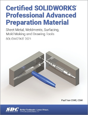 Book cover for Certified SOLIDWORKS Professional Advanced Preparation Material (SOLIDWORKS 2021)