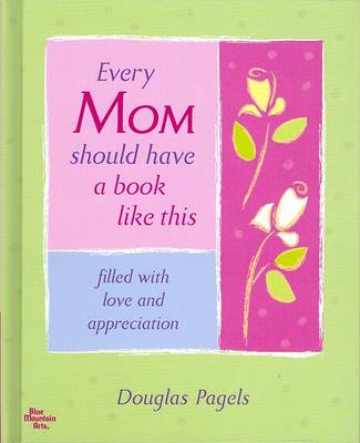 Book cover for Every Mom Should Have a Book Like This