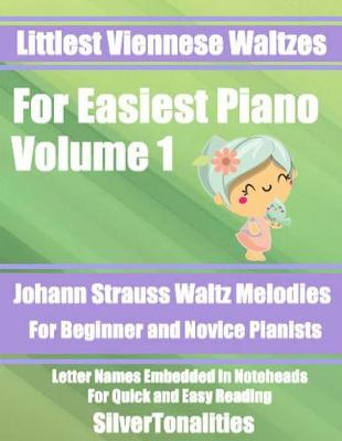Book cover for Littlest Viennese Waltzes for Easiest Piano Volume 1