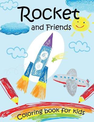 Book cover for ROCKET and Friends coloring book for kids