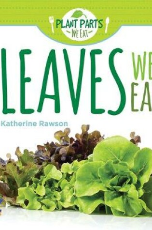 Cover of Leaves We Eat