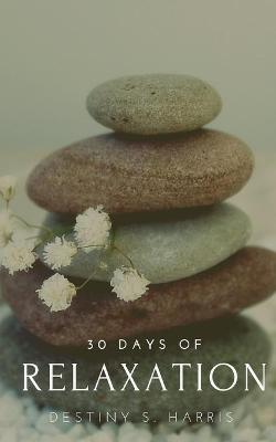 Book cover for 30 Days of Relaxation