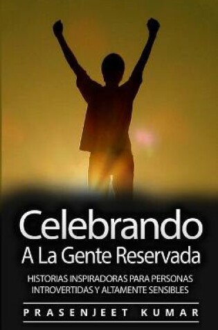 Cover of Celebrando A La Gente Reservada