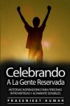 Book cover for Celebrando A La Gente Reservada