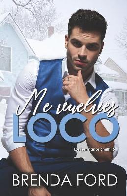 Book cover for Me vuelves loco
