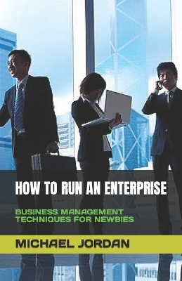 Book cover for How to Run an Enterprise