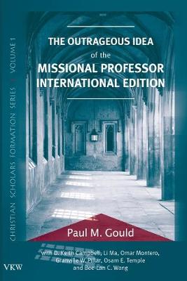 Cover of The Outrageous Idea of the Missional Professor, International Edition