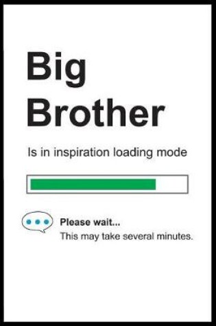 Cover of Big Brother is in Inspiration Loading Mode