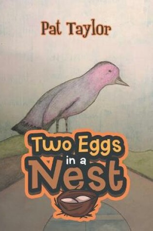 Cover of Two Eggs in a Nest