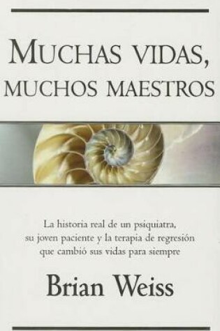 Cover of Muchas Vidas, Muchos Maestros / Many Lives, Many Masters