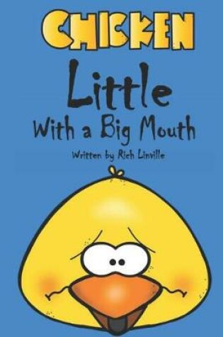 Cover of Chicken Little with a Big Mouth