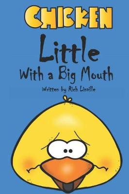 Book cover for Chicken Little with a Big Mouth