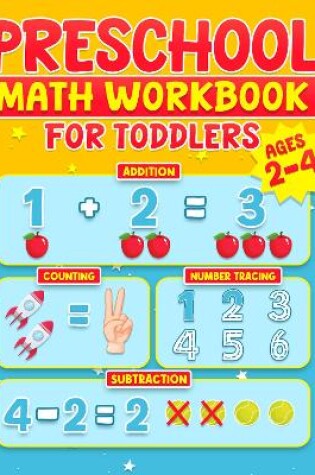 Cover of Preschool Math Workbook for Toddlers Ages 2-4