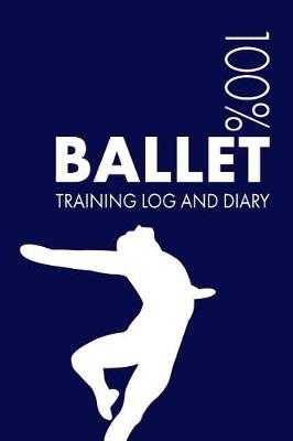 Book cover for Male Ballet Dancer Training Log and Diary