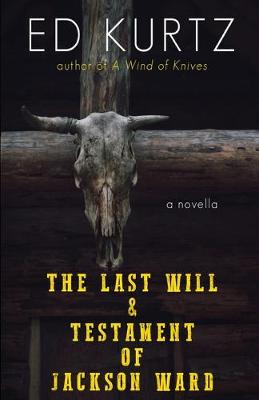 Book cover for The Last Will & Testament of Jackson Ward