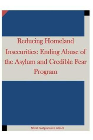 Cover of Reducing Homeland Insecurities