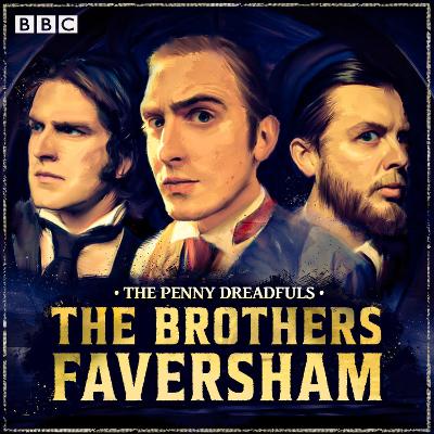 Book cover for The Penny Dreadfuls: The Brothers Faversham
