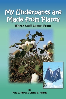 Book cover for My Underpants are Made from Plants