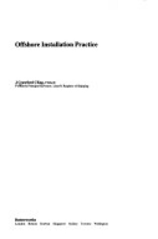 Cover of Offshore Installation Practice