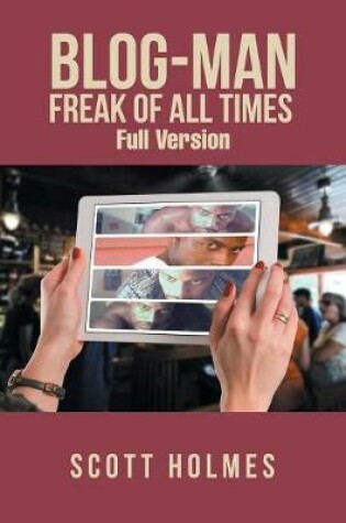 Cover of Blog-Man Freak of All Times