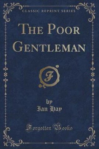Cover of The Poor Gentleman (Classic Reprint)