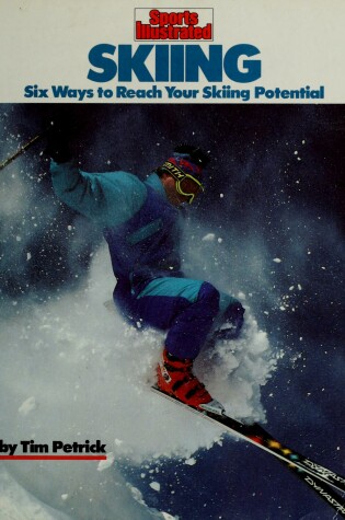 Cover of Petrick Tim : Sports Illustrated: Skiing