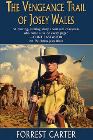 Cover of The Vengeance Trail of Josey Wales