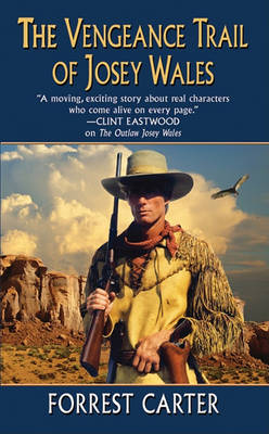 Book cover for The Vengeance Trail of Josey Wales