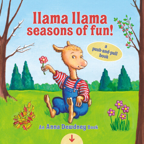Cover of Llama Llama Seasons of Fun!: A Push-and-Pull Book