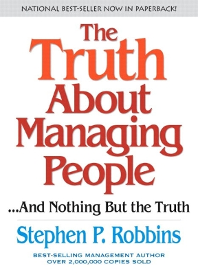 Book cover for The Truth About Managing People...And Nothing But the Truth