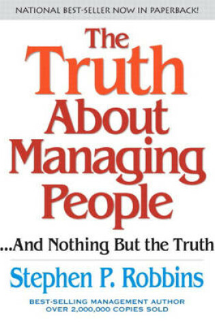 Cover of The Truth About Managing People...And Nothing But the Truth