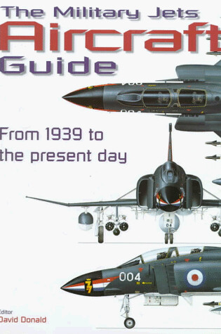 Cover of The Military Jets Aircraft Guide