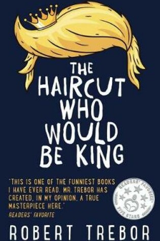 Cover of The Haircut Who Would Be King