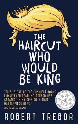 Book cover for The Haircut Who Would Be King