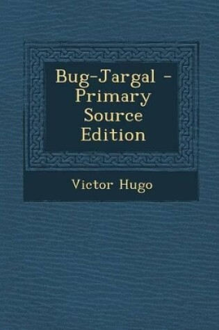 Cover of Bug-Jargal - Primary Source Edition